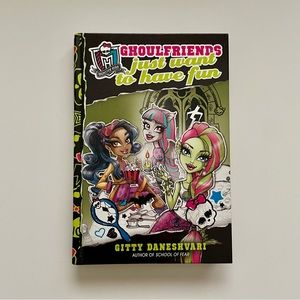 Monster High Ghoulfriends Just Want To Have Fun Book 2